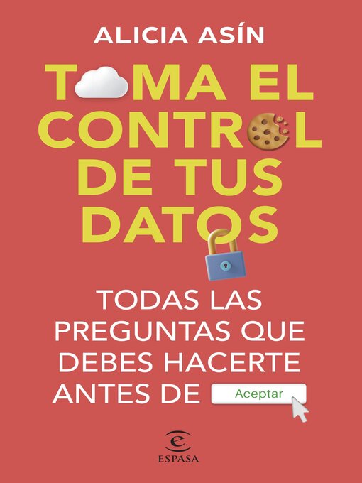 Title details for Toma el control de tus datos by Alicia Asín - Available